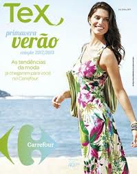 Tex - Primavera Verão 2012 e 2013 é no Carrefour