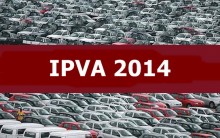 Pagamento IPVA 2014 – Tabela, Como Emitir ou Consultar Online