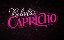 Balada Capricho 2014 – Promoção Ingresso VIP