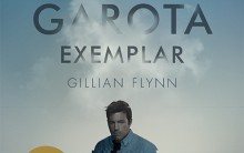 Filme Garota Exemplar – Sinopse, Elenco e Trailer