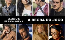 A Regra do Jogo – Estreia, Elenco, Personagens e Vídeo