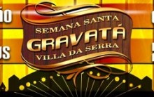 Semana Santa Gravatá Vila da Serra – Programação e Ingressos