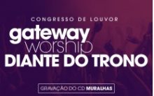 Congresso Gateway Diante do Trono 2016 – Datas