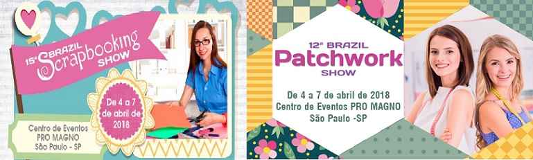 Feiras Brazil Patchwork Show e Brazil Scrapbooking Show - Ingressos