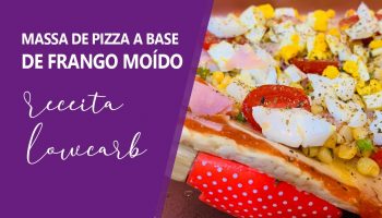 Pizza Massa Frango Moído – Vídeo